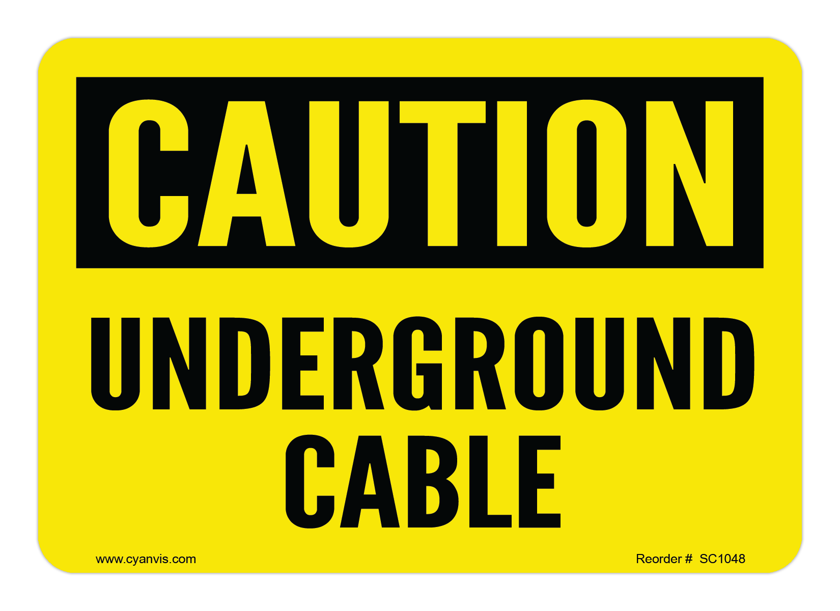 Safety Sign: Caution - UNDERGROUND CABLE - CYANvisuals