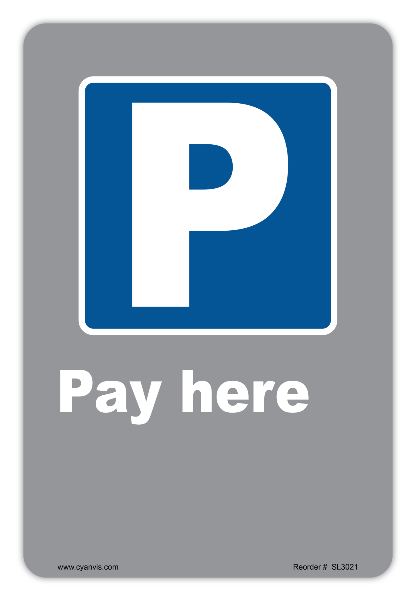 Safety Sign: CSA - Information - PAY HERE - CYANvisuals