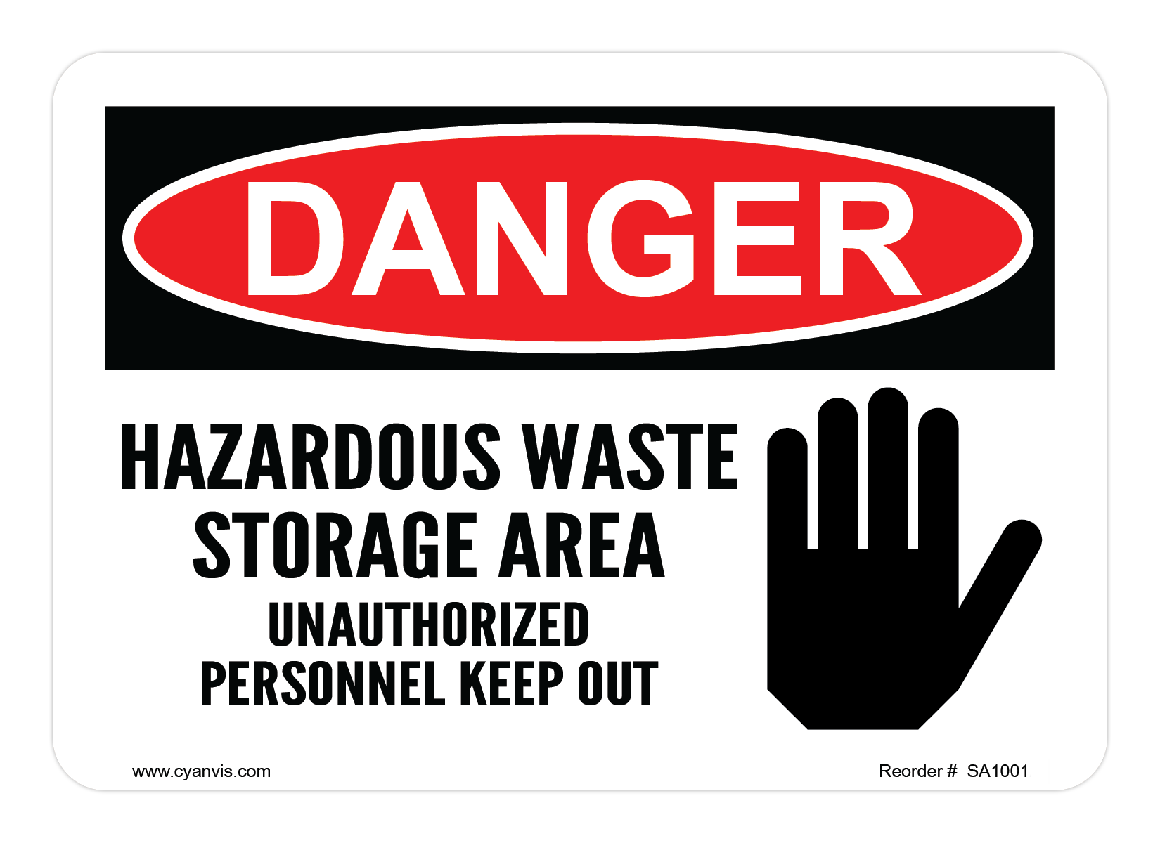 Safety Sign: Danger - HAZARDOUS WASTE STORAGE AREA UNAUTHORIZED PERSONNEL KEEP OUT - CYANvisuals