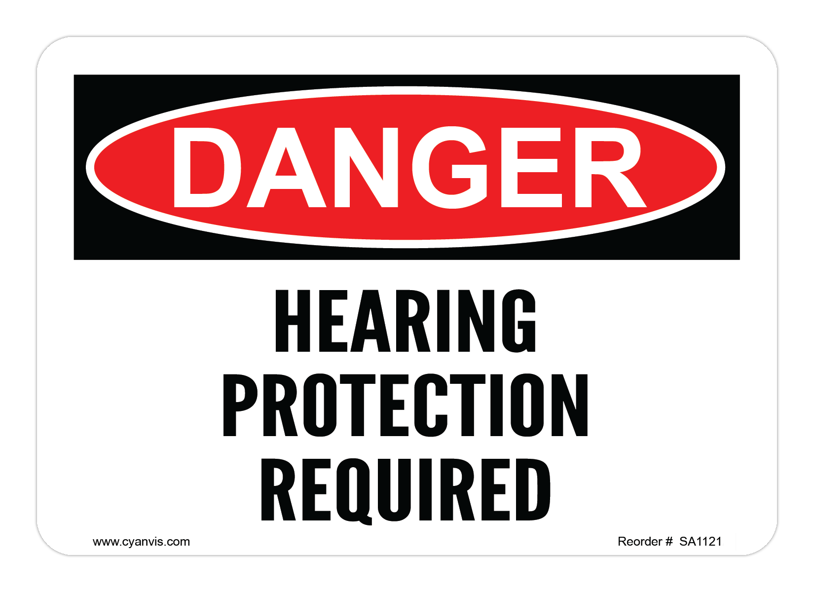 Safety Sign: Danger - HEARING PROTECTION REQUIRED - CYANvisuals