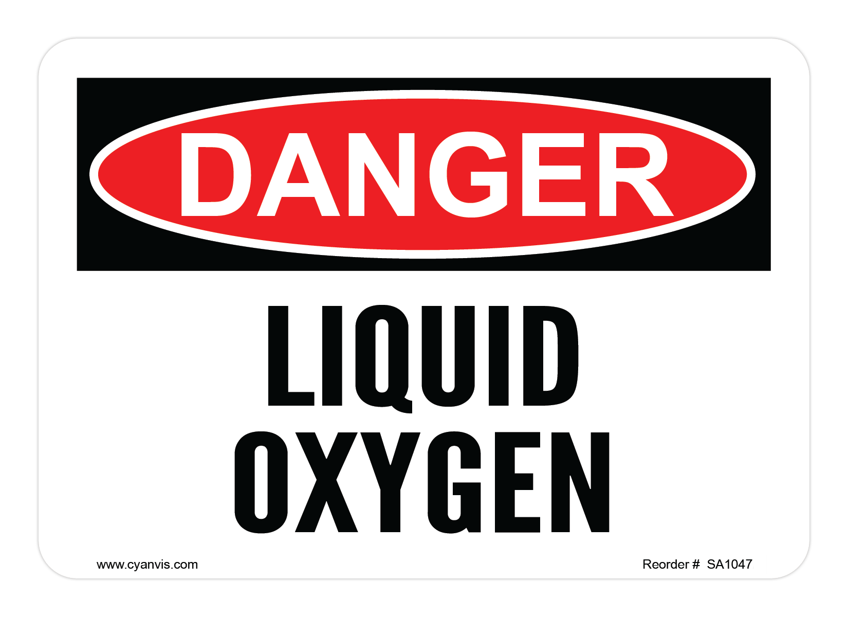 Safety Sign: Danger - LIQUID OXYGEN - CYANvisuals