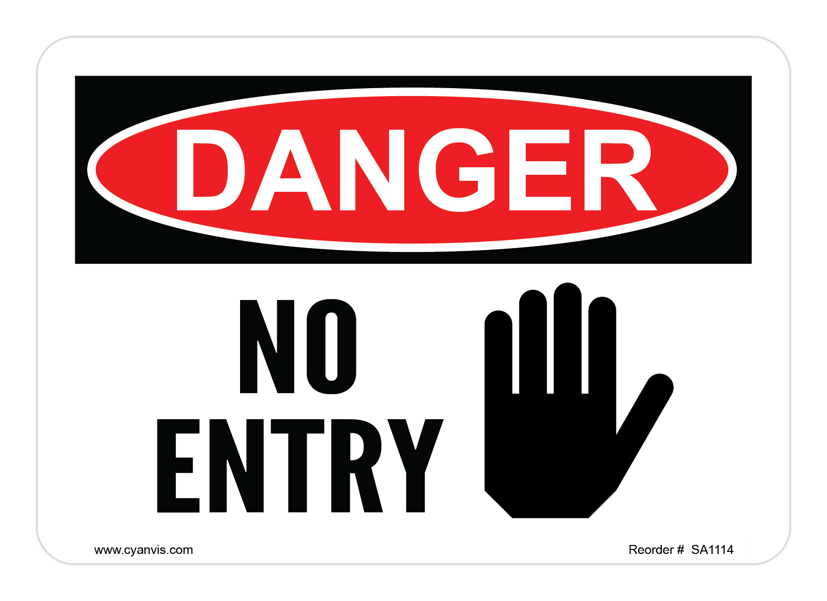 Safety Sign: Danger - NO ENTRY - CYANvisuals