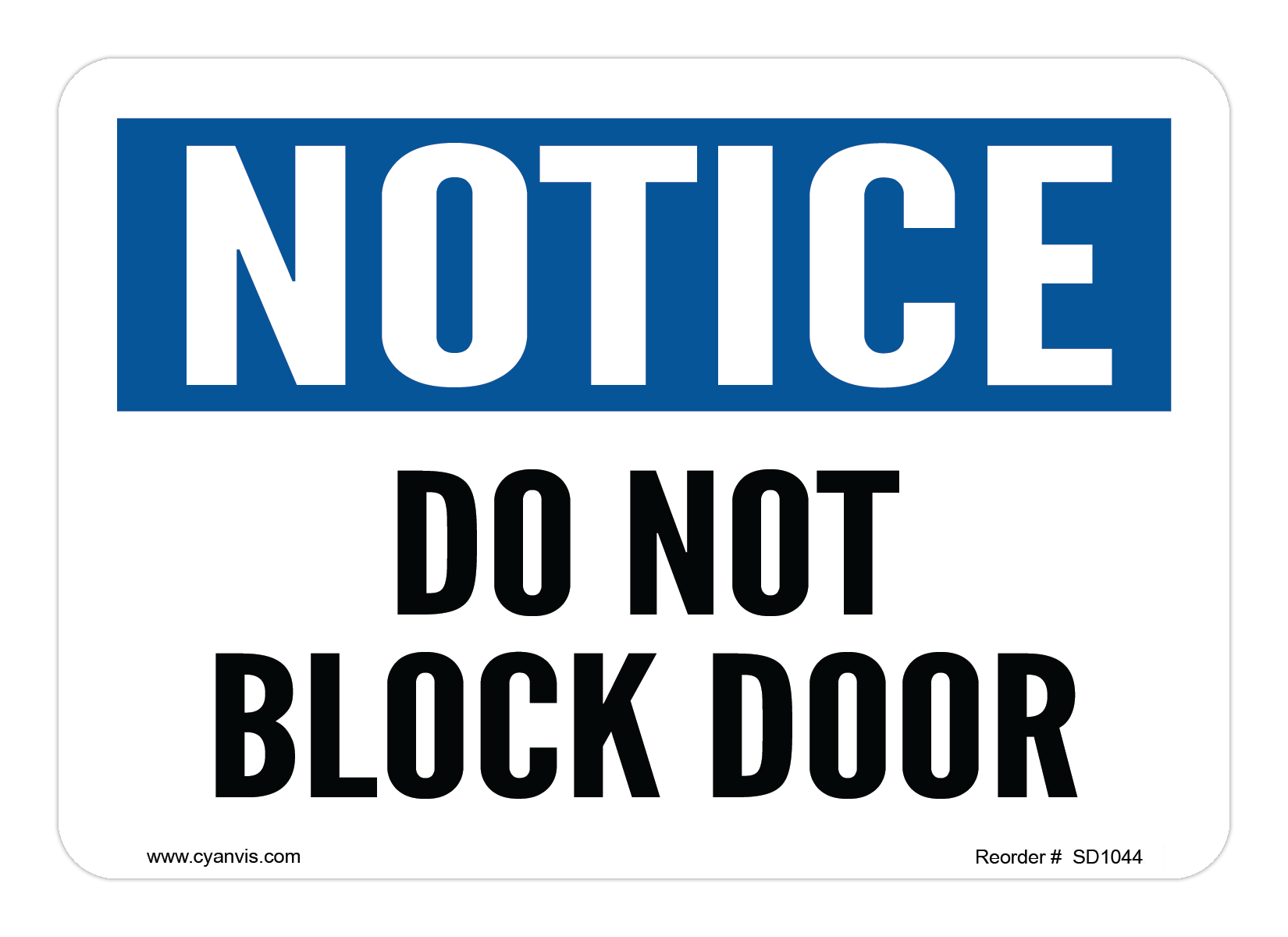 Safety Sign: Notice - DO NOT BLOCK DOOR - CYANvisuals