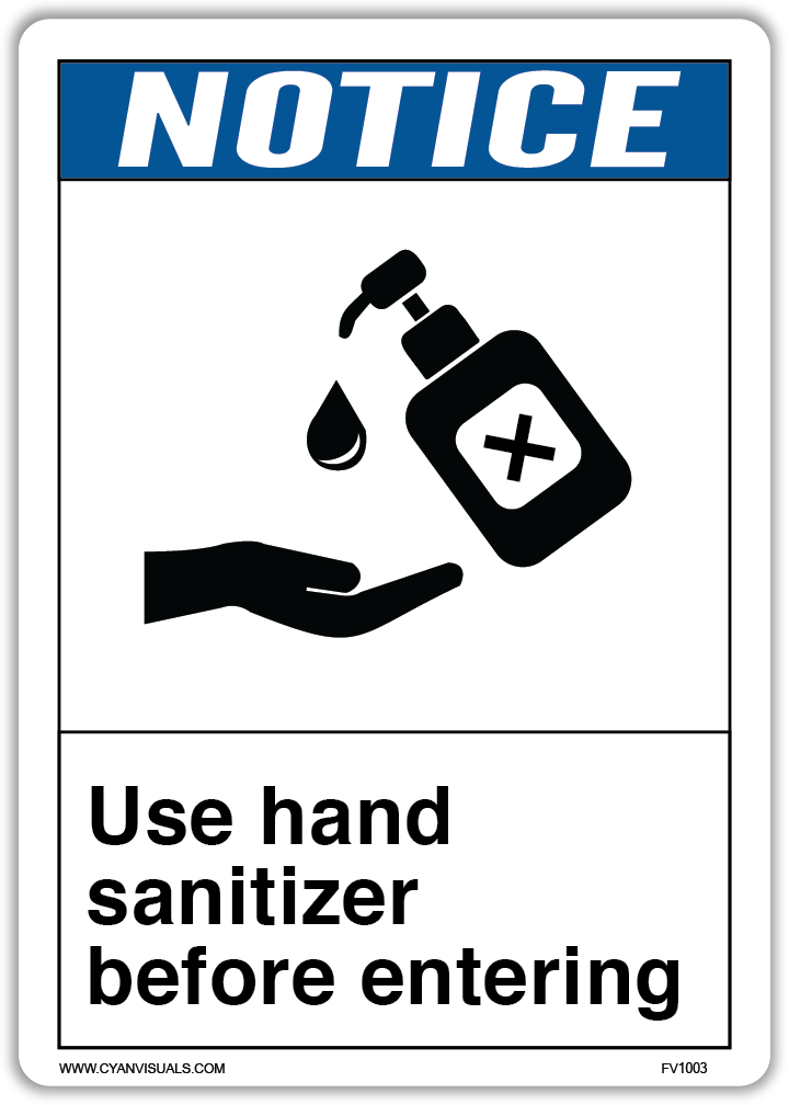 Safety Sign Notice Use Hand Sanitizer Before Entering
