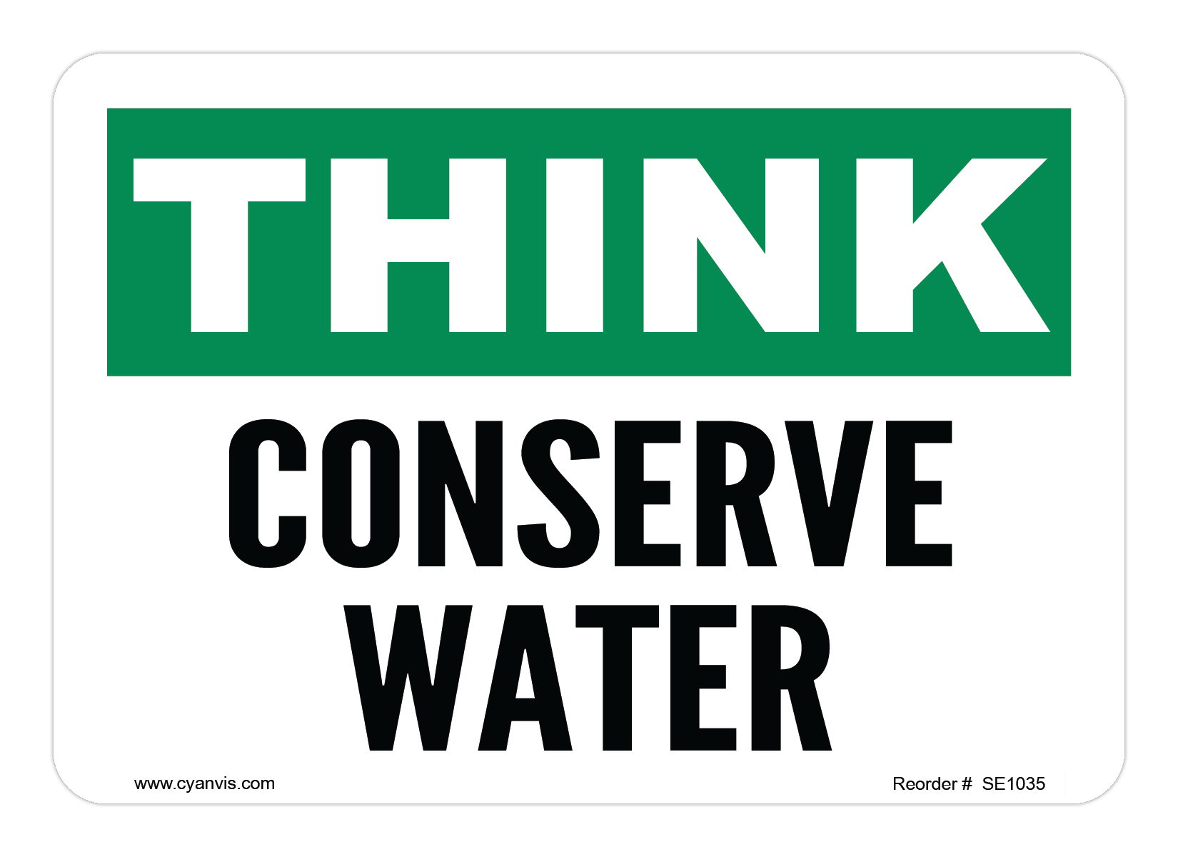 Safety Sign: Safety & Housekeeping - CONSERVE WATER - CYANvisuals