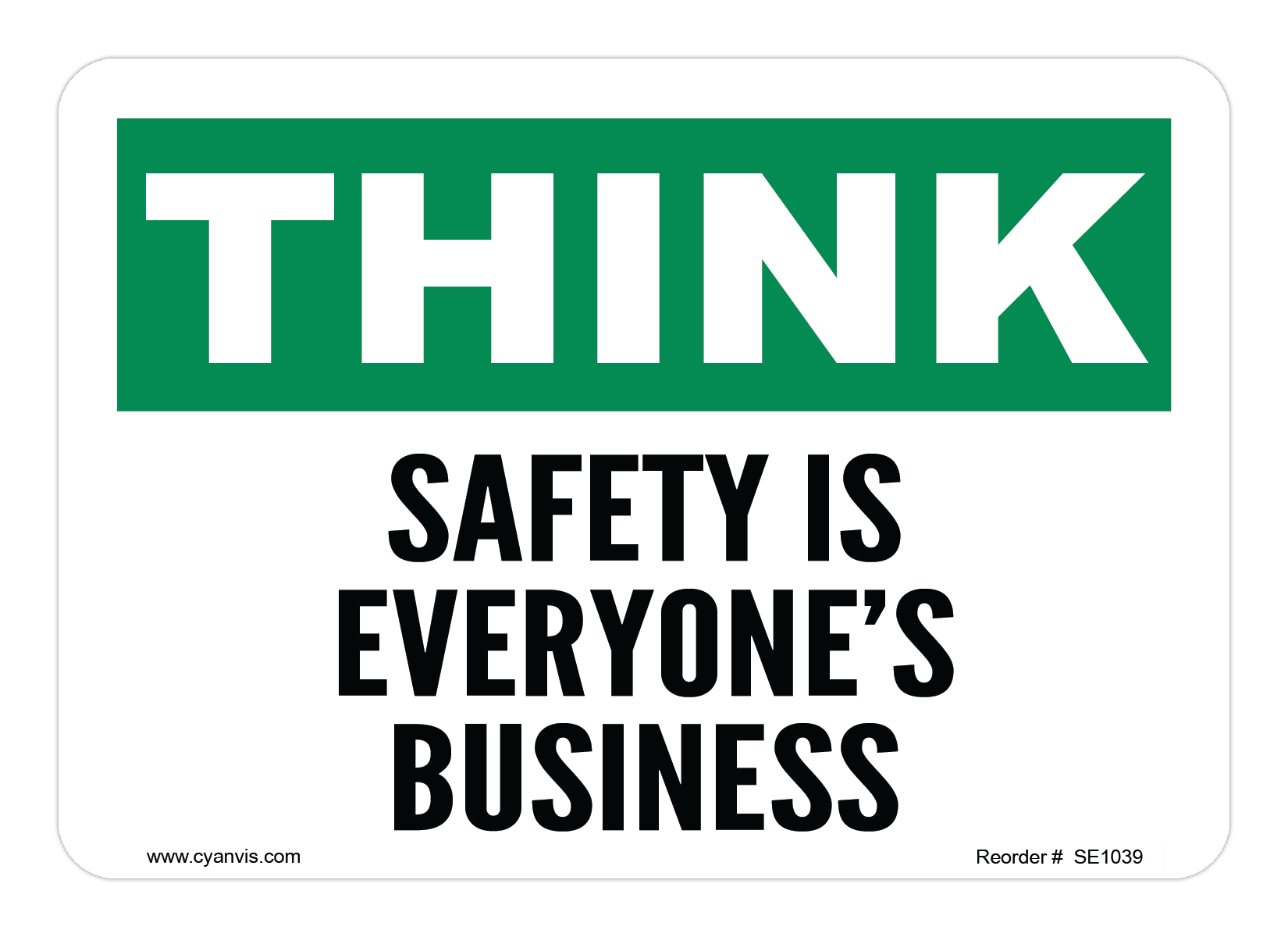 Safety Sign: Safety & Housekeeping - SAFETY IS EVERYONE'S BUSINESS - CYANvisuals