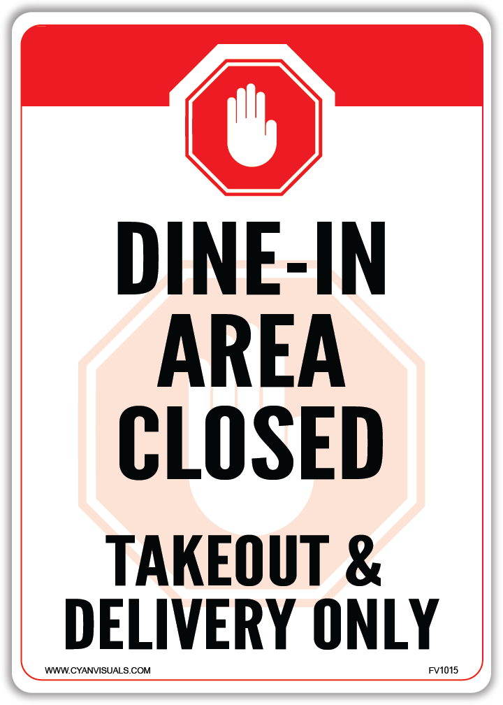 Safety Sign STOP Dine in Area Closed