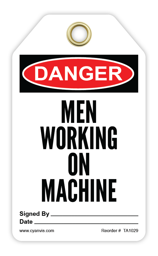 Safety Tag: Danger - MEN WORKING ON MACHINE - CYANvisuals