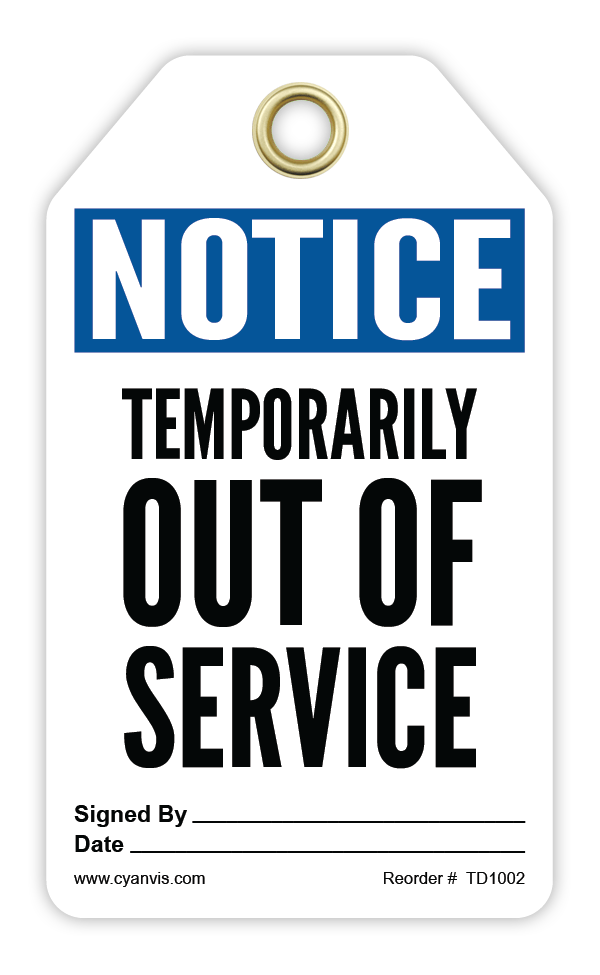 Safety Tag: Notice - TEMPORARILY OUT OF SERVICE - CYANvisuals