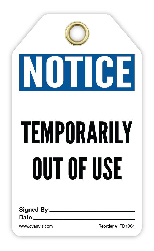 Safety Tag: Notice - TEMPORARILY OUT OF USE - CYANvisuals