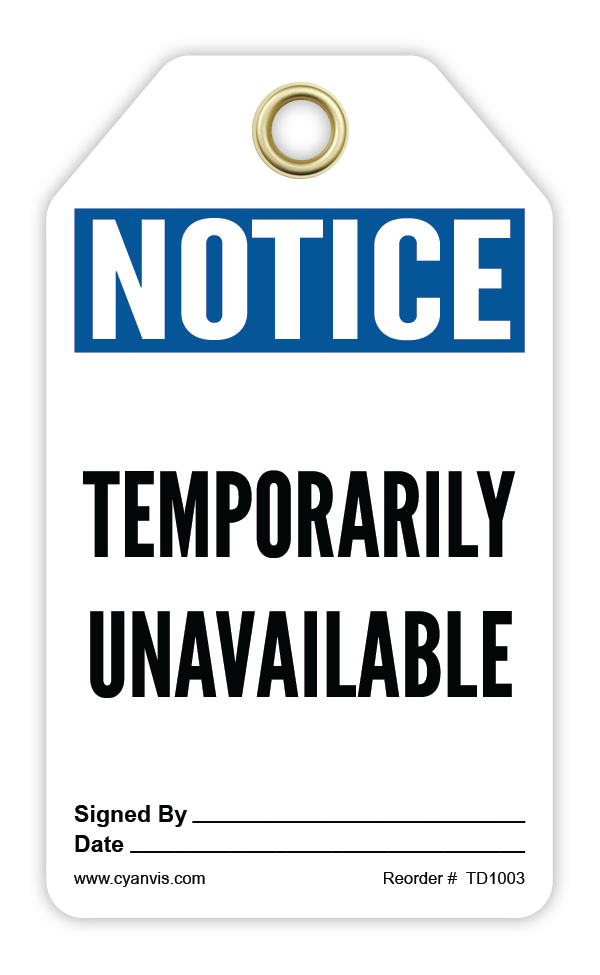Safety Tag: Notice - TEMPORARILY UNAVAILABLE - CYANvisuals