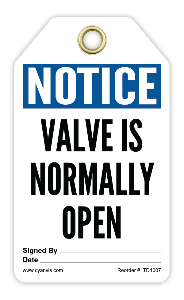 Safety Tag: Notice - VALVE IS NORMALLY OPEN - CYANvisuals
