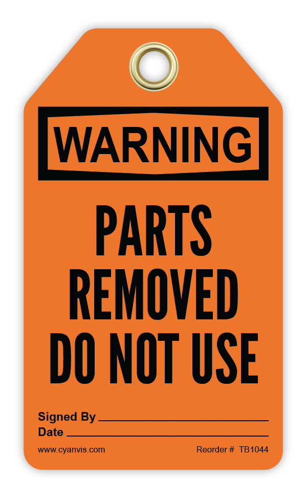 Safety Tag: Warning - PARTS REMOVED DO NOT USE - CYANvisuals