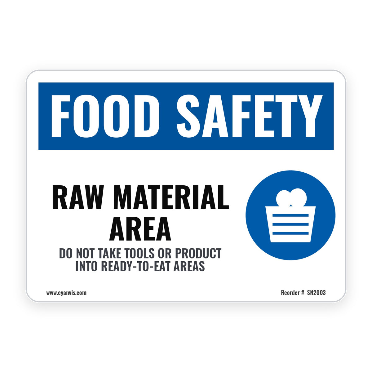 RAW MATERIAL AREA – Food Safety Sign – CYANvisuals