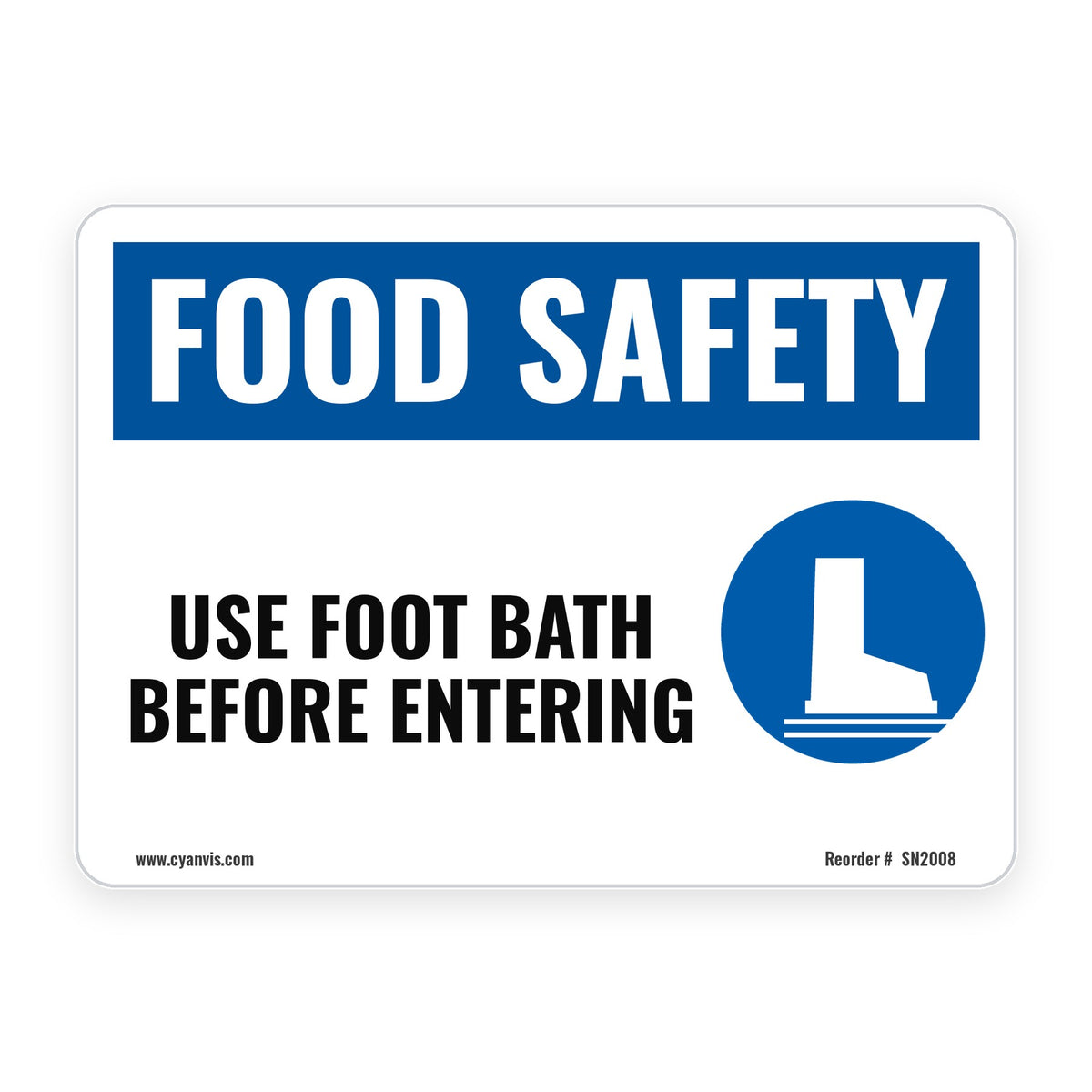 USE FOOT BATH BEFORE ENTERING – Food Safety Sign – CYANvisuals