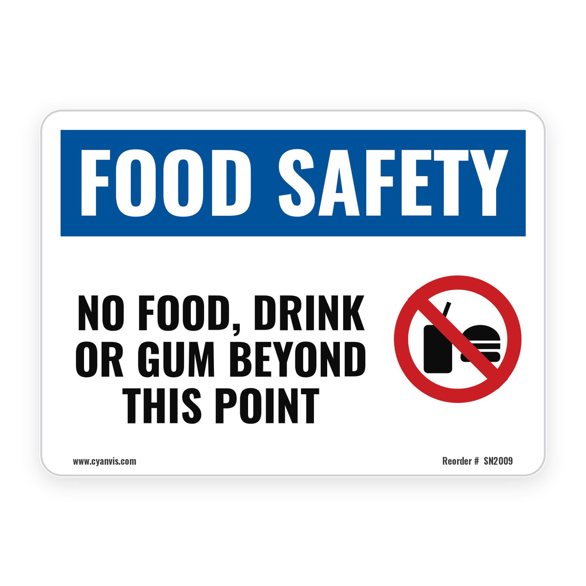 NO FOOD, DRINK OR GUM BEYOND THIS POINT – Food Safety Sign – CYANvisuals