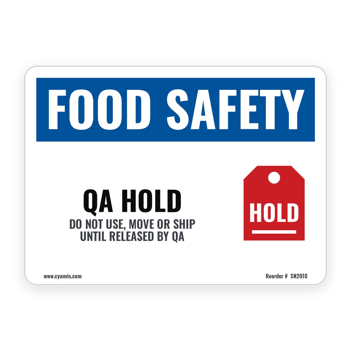 QA HOLD – Food Safety Sign – CYANvisuals
