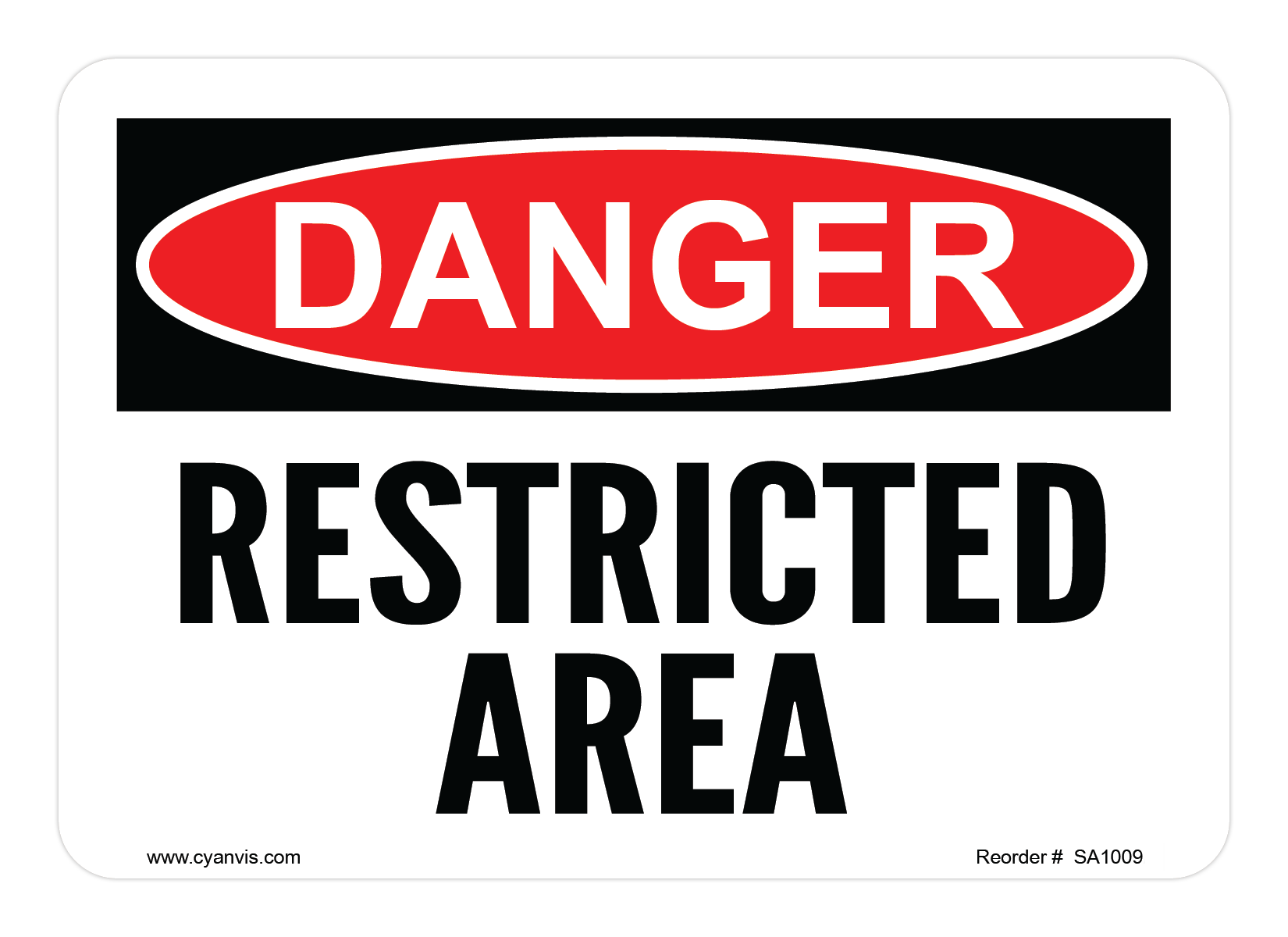 CYANVIS safety sign legend, Danger - RESTRICTED AREA