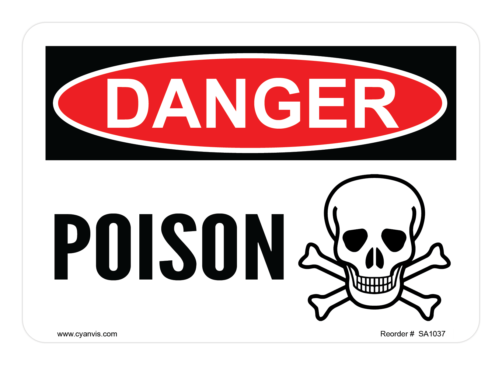 CYANVIS safety sign legend, Danger - POISON