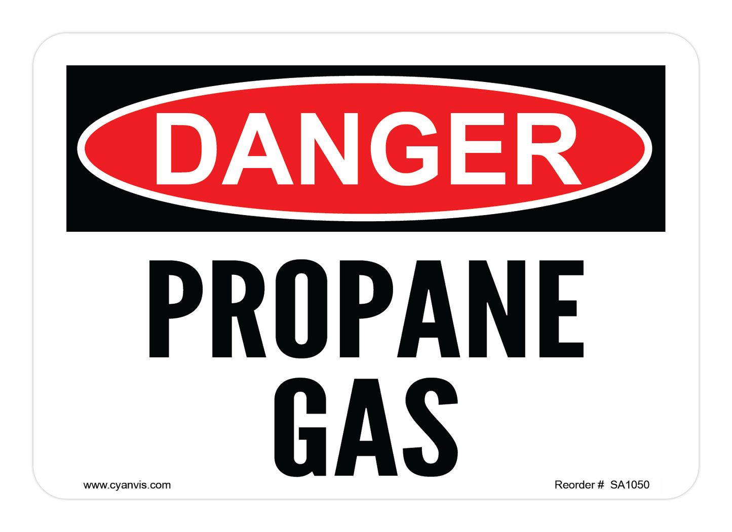 CYANVIS safety sign legend, Danger - PROPANE GAS