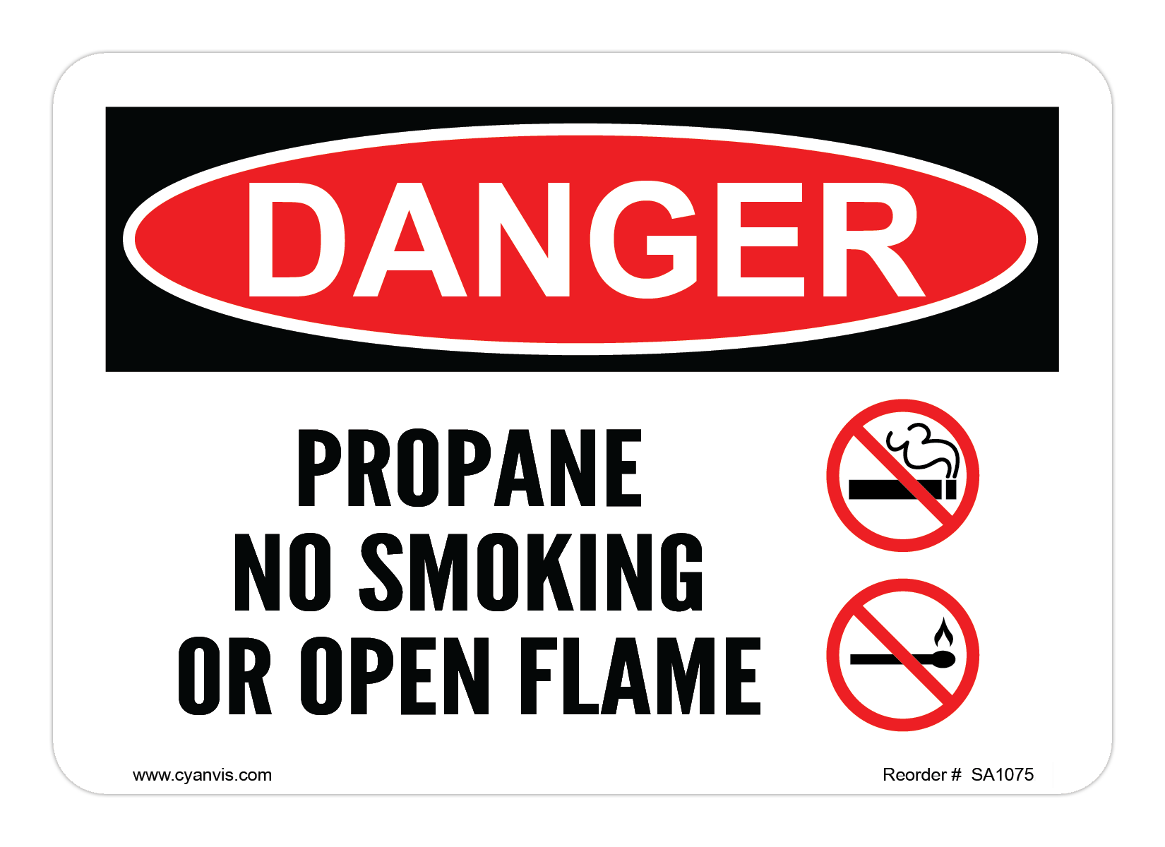 CYANVIS safety sign legend, Danger - PROPANE NO SMOKING OR OPEN FLAME