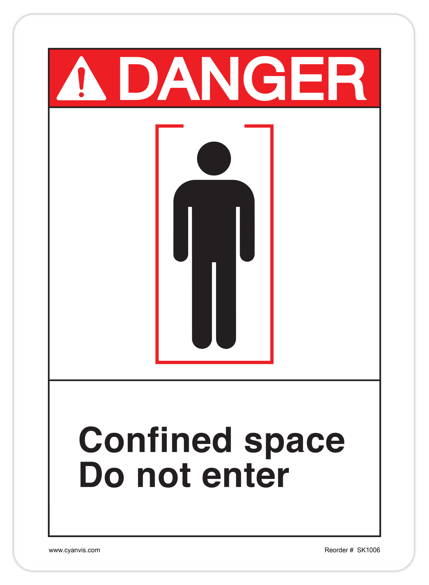 Safety Sign: ANSI - Danger - CONFINED SPACE DO NOT ENTER - CYANvisuals