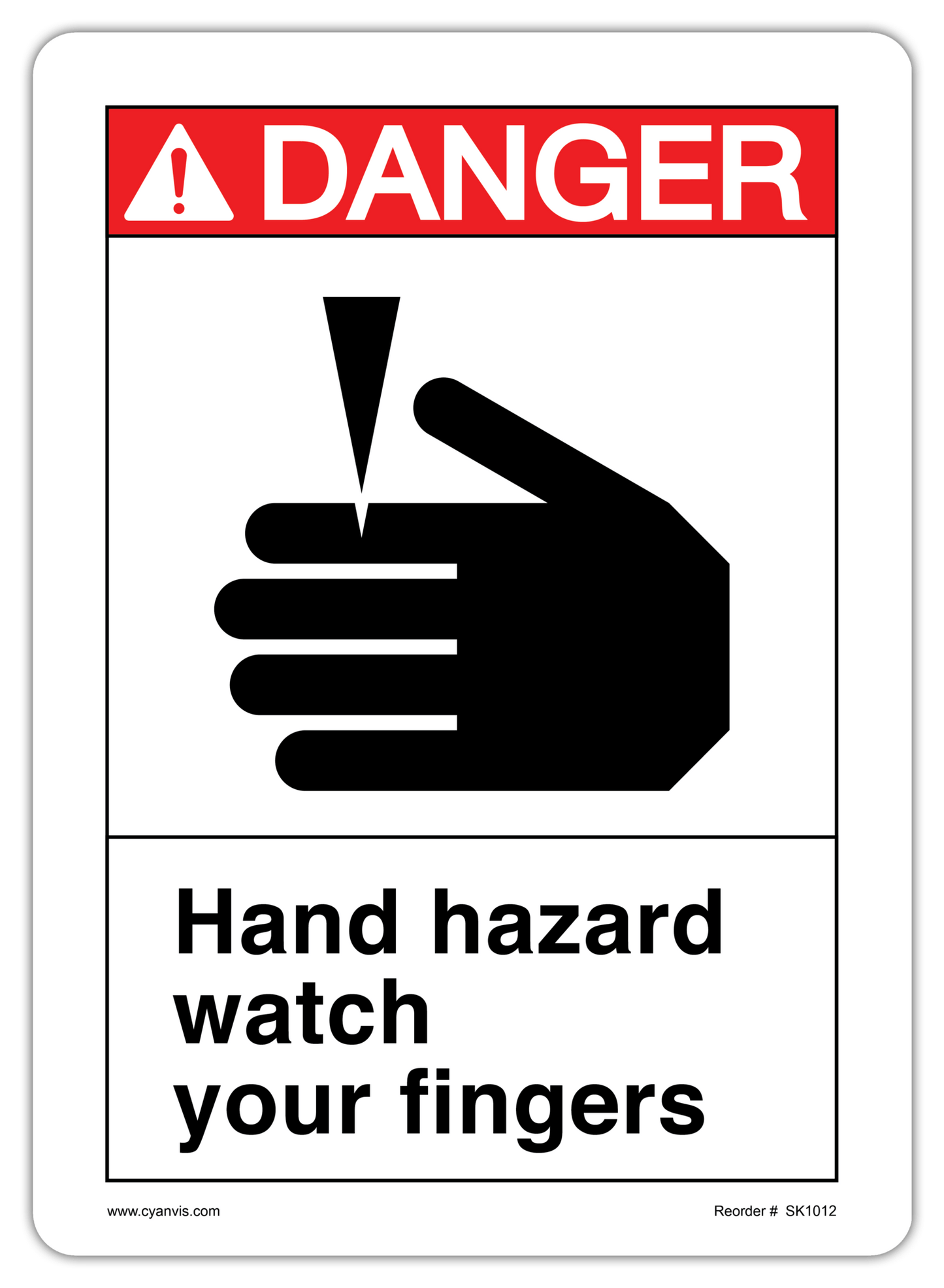 Safety Sign: ANSI - Danger - HAND HAZARD WATCH YOUR FINGERS - CYANvisuals