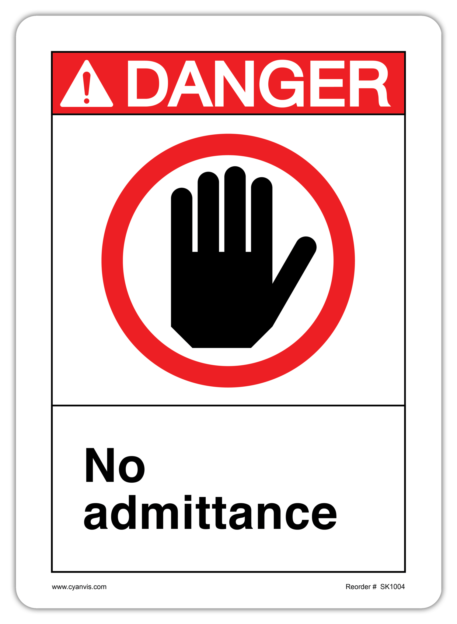 Safety Sign: ANSI - Danger - NO ADMITTANCE - CYANvisuals