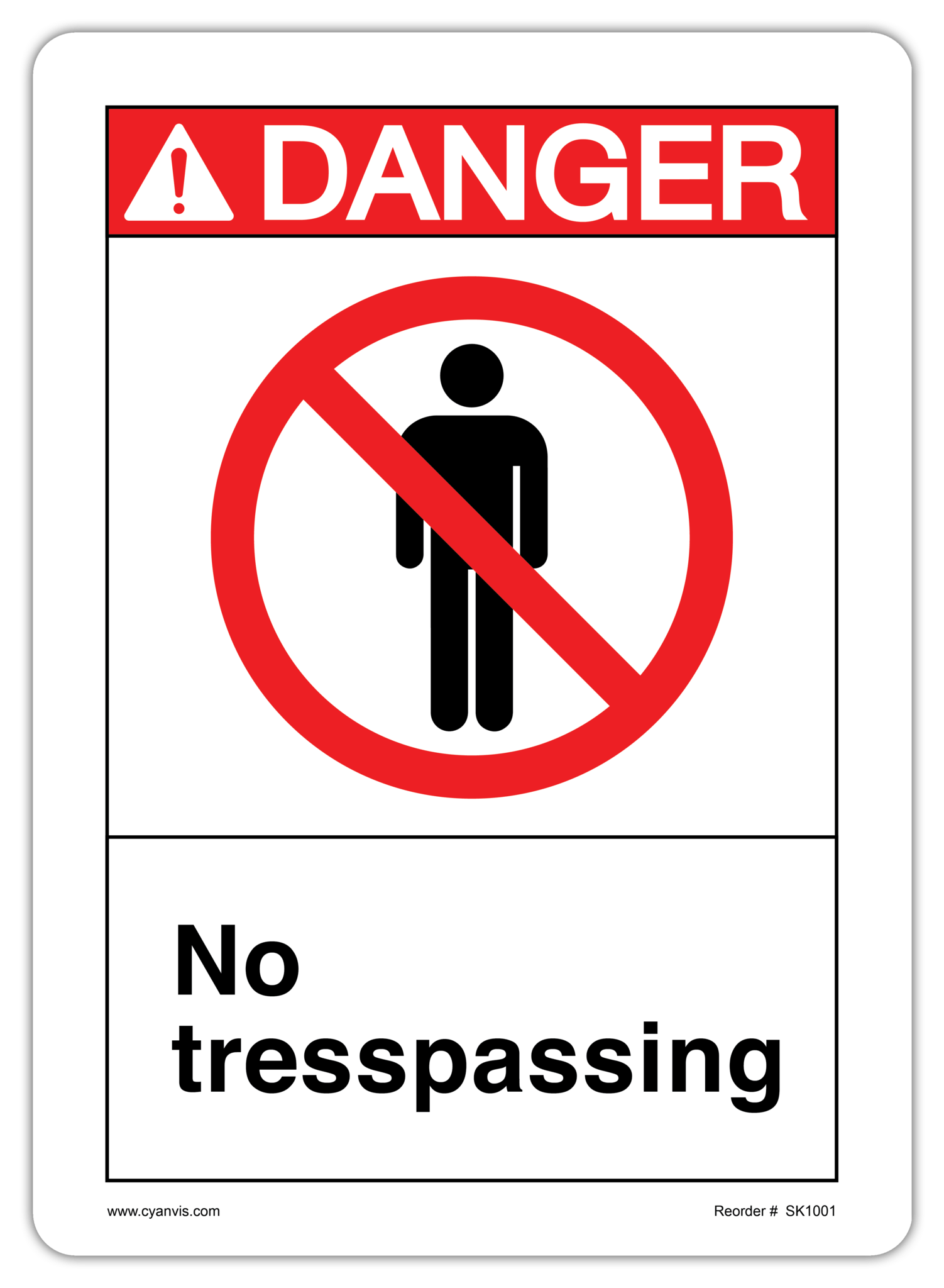 Safety Sign: ANSI - Danger - NO TRESSPASSING - CYANvisuals