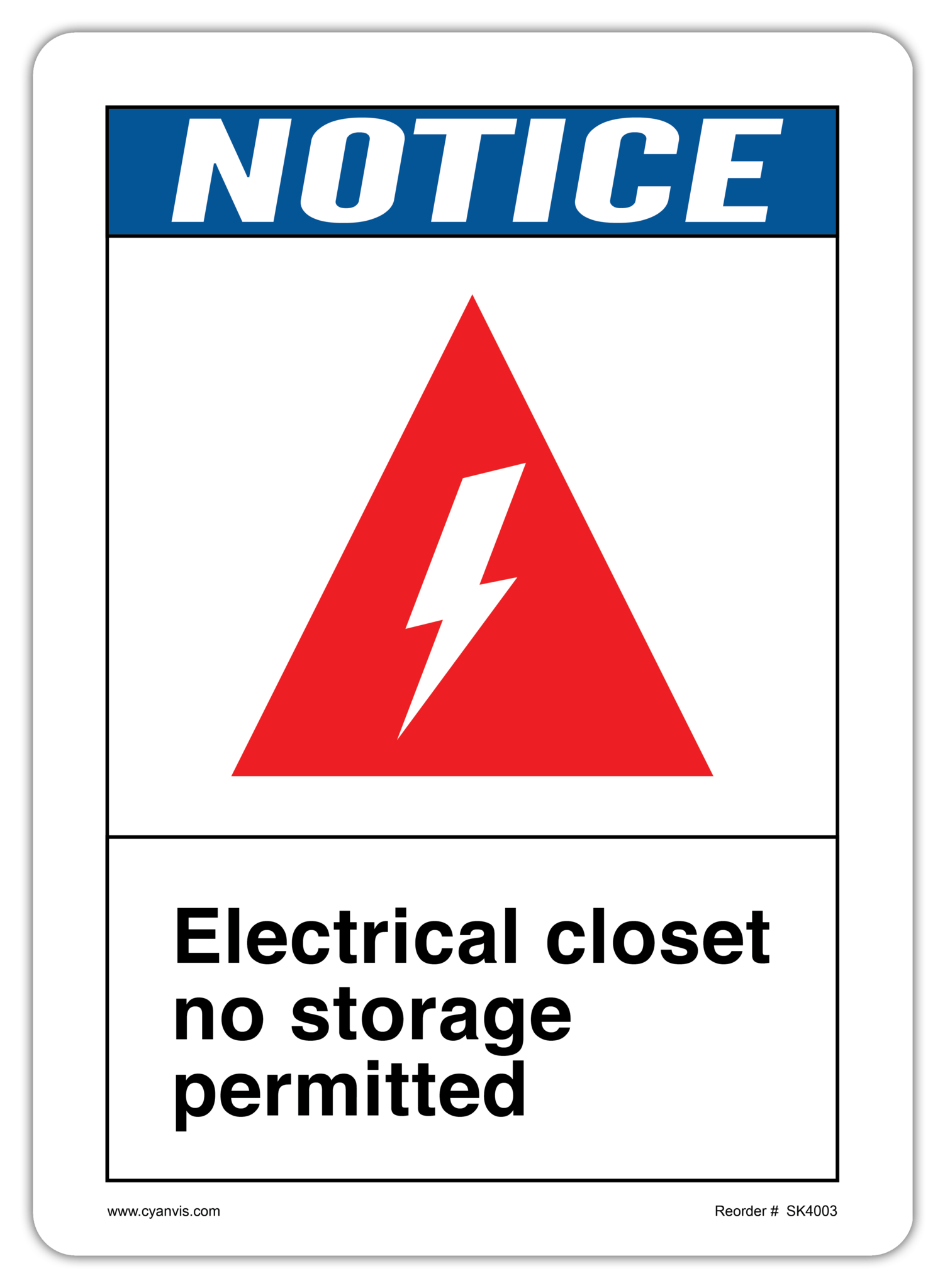 Safety Sign: ANSI - Notice - ELECTRICAL CLOSET NO STORAGE PERMITTED - CYANvisuals