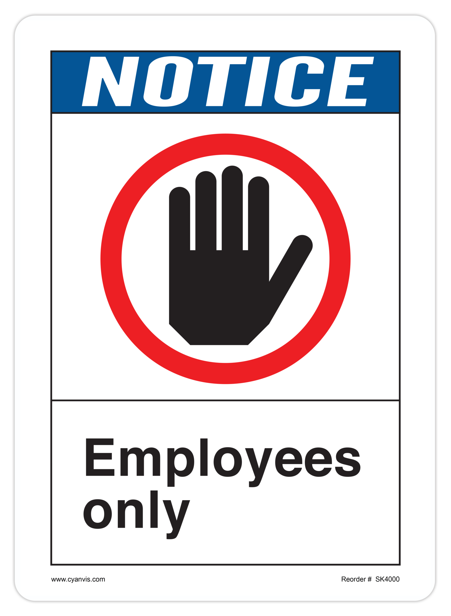 Safety Sign: ANSI - Notice - EMPLOYEES ONLY - CYANvisuals