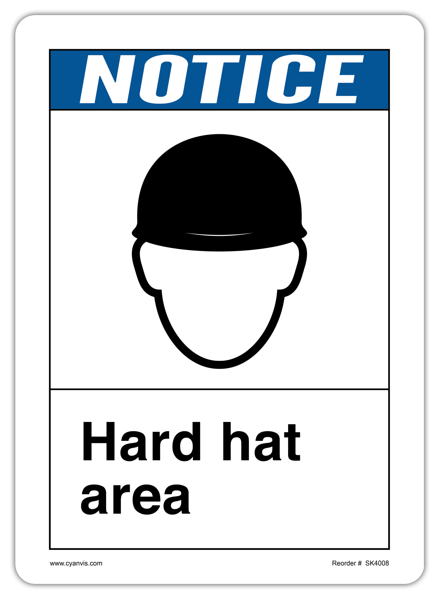High quality ANSI - Notice safety sign – CYANvisuals.com