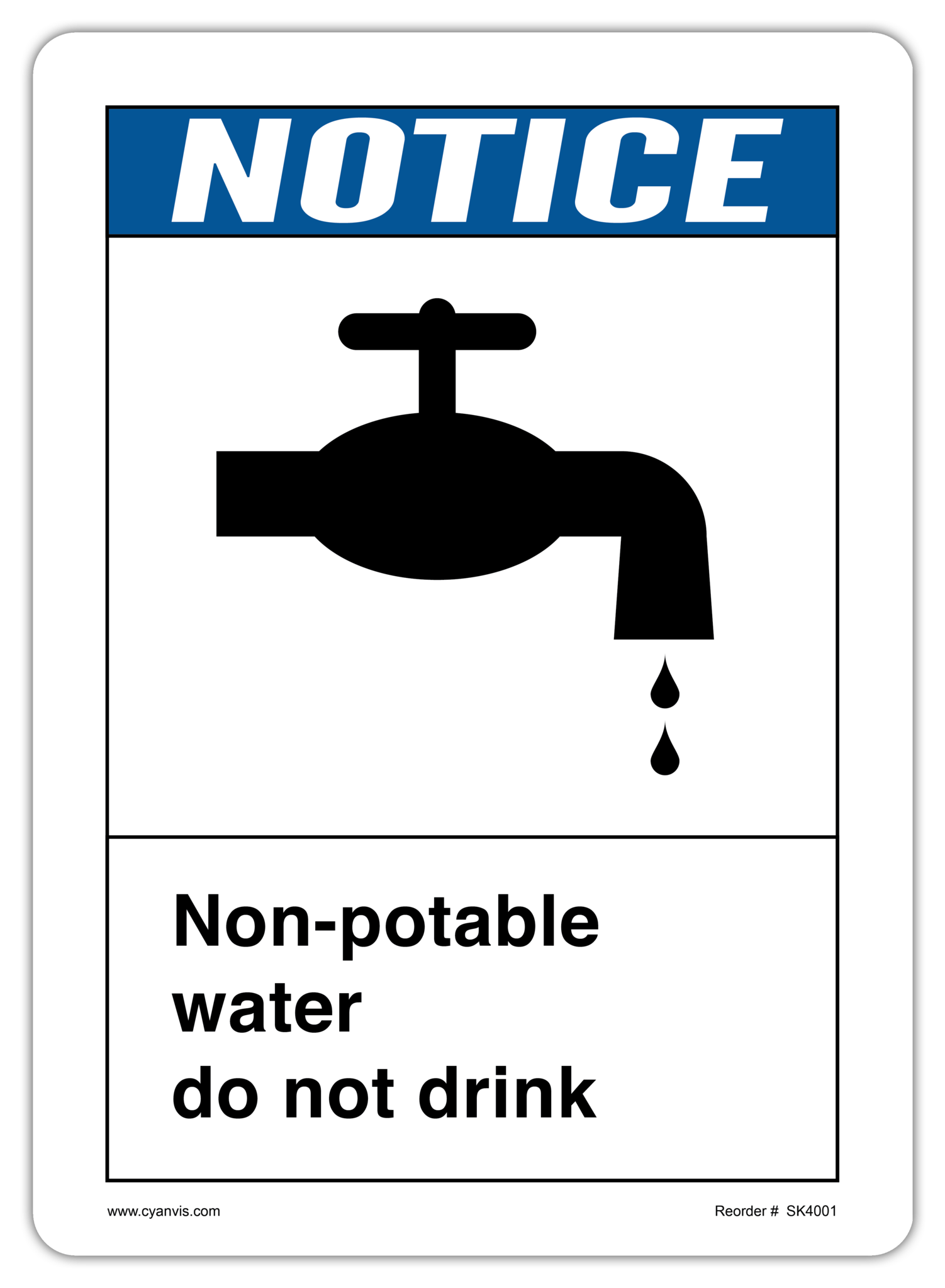 Safety Sign: ANSI - Notice - NON-POTABLE WATER DO NOT DRINK - CYANvisuals