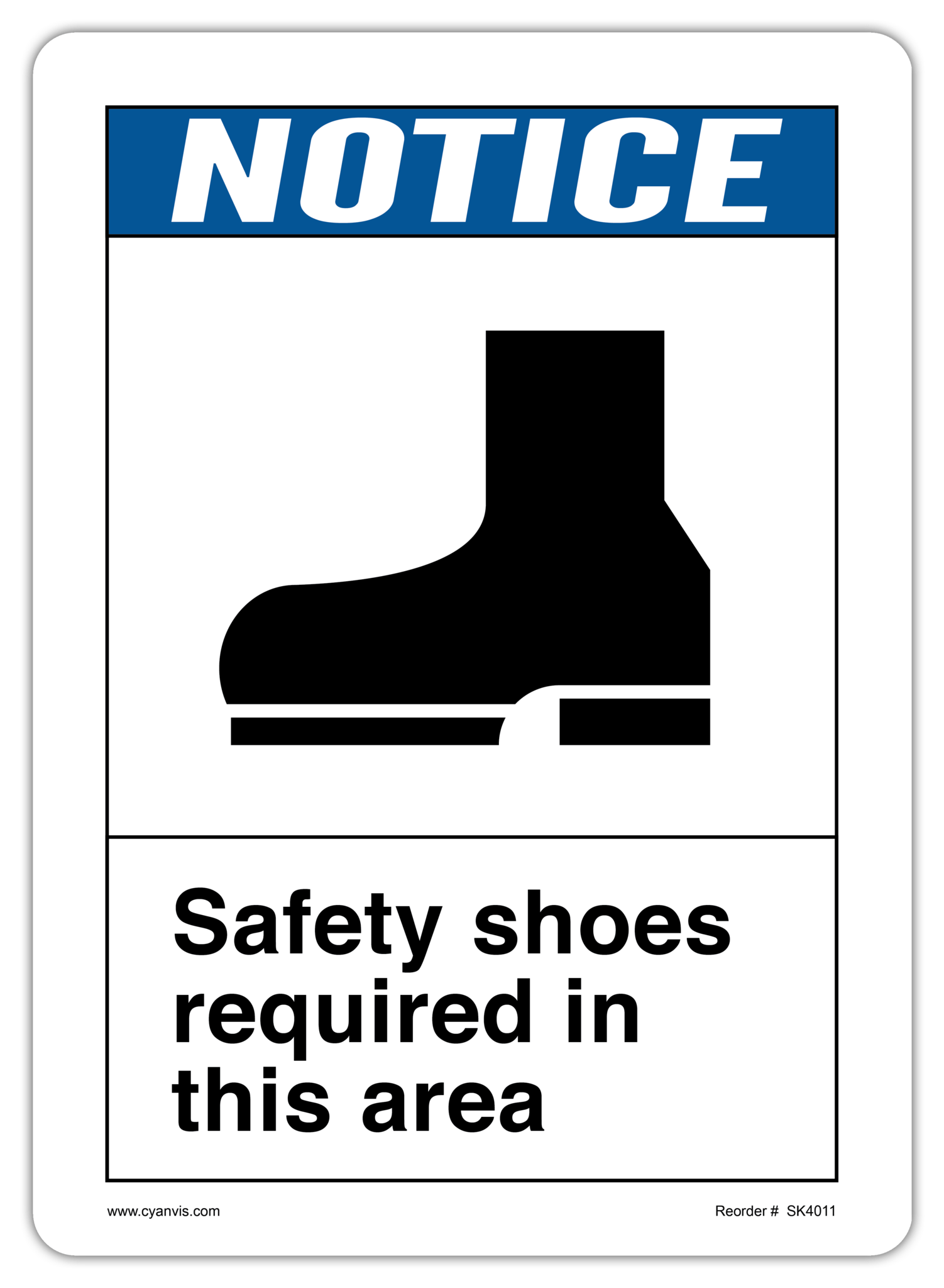 Safety Sign: ANSI - Notice - SAFETY SHOES REQUIRED IN THIS AREA - CYANvisuals
