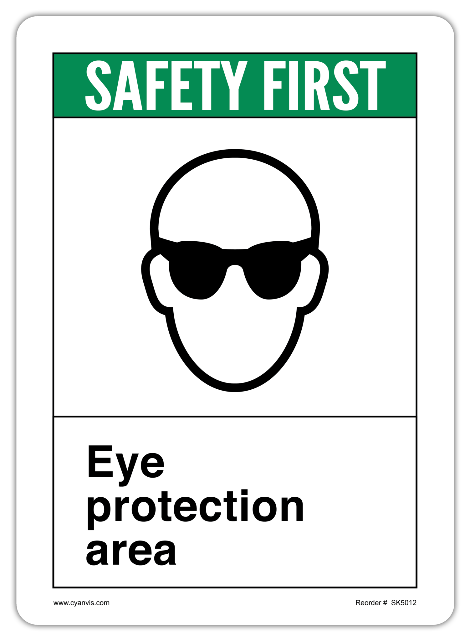 High quality ANSI - Safety First safety sign – CYANvisuals.com