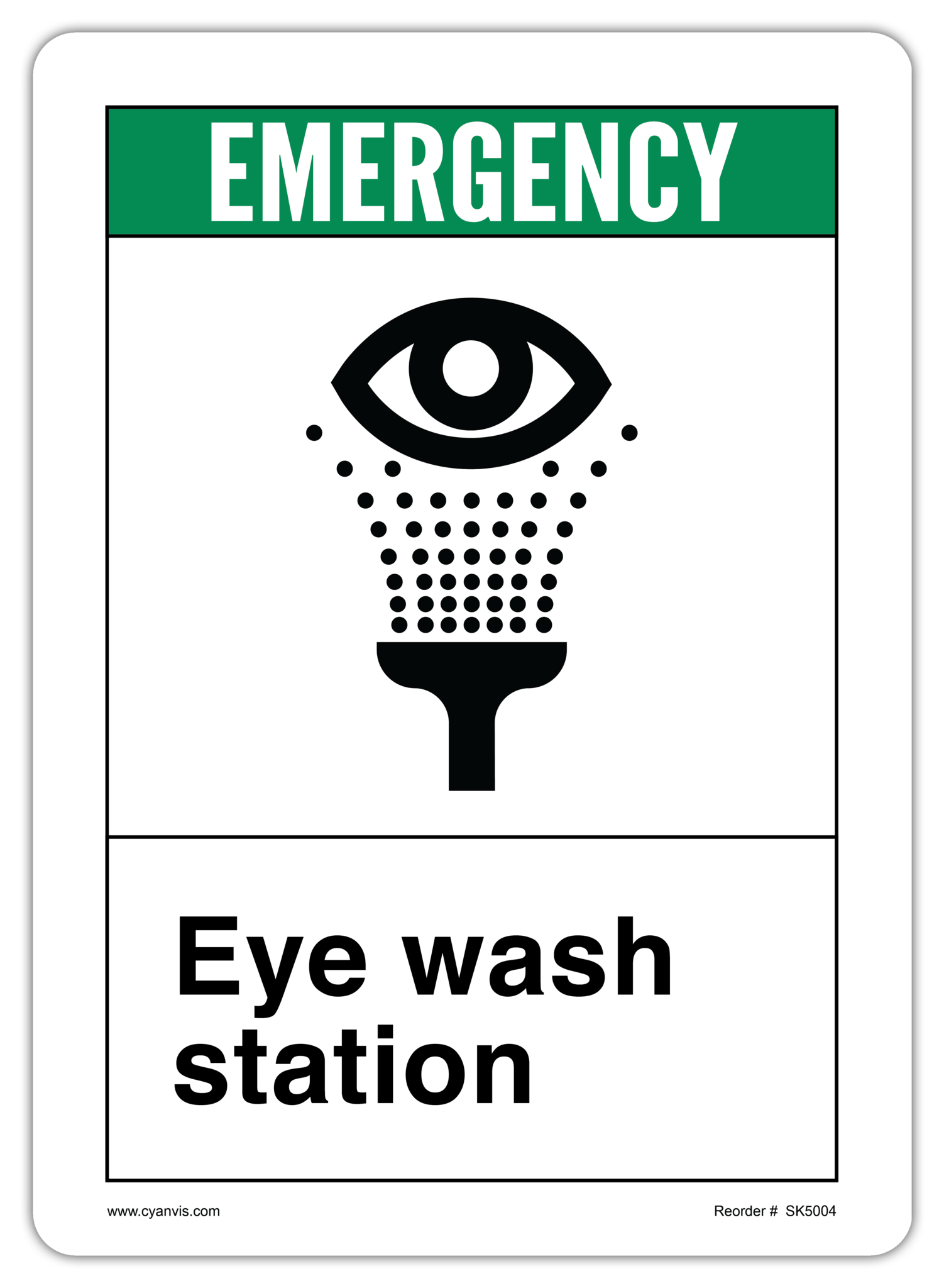Safety Sign: ANSI - Safety First - EYE WASH STATION - CYANvisuals