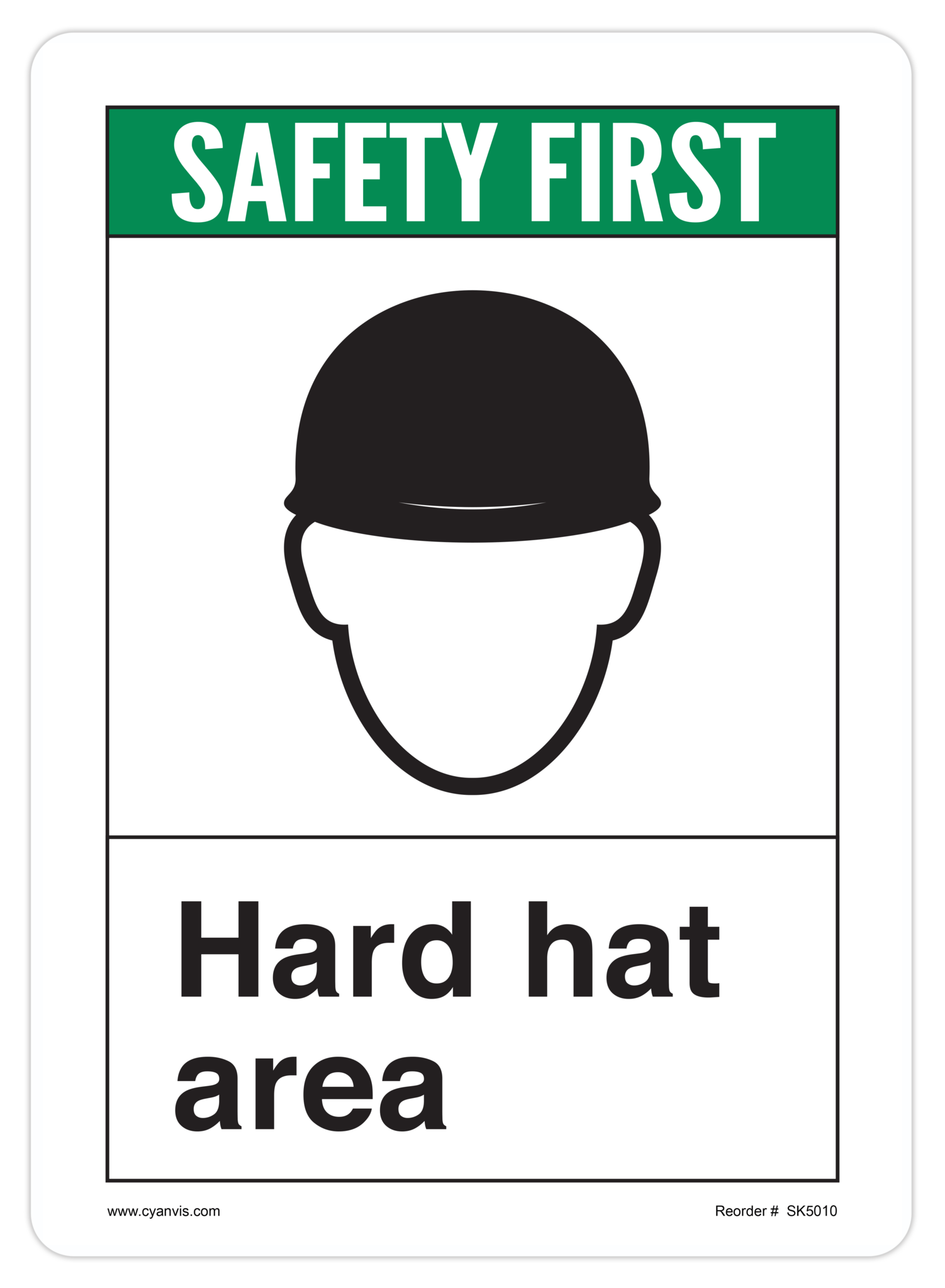 High quality ANSI - Safety First safety sign
