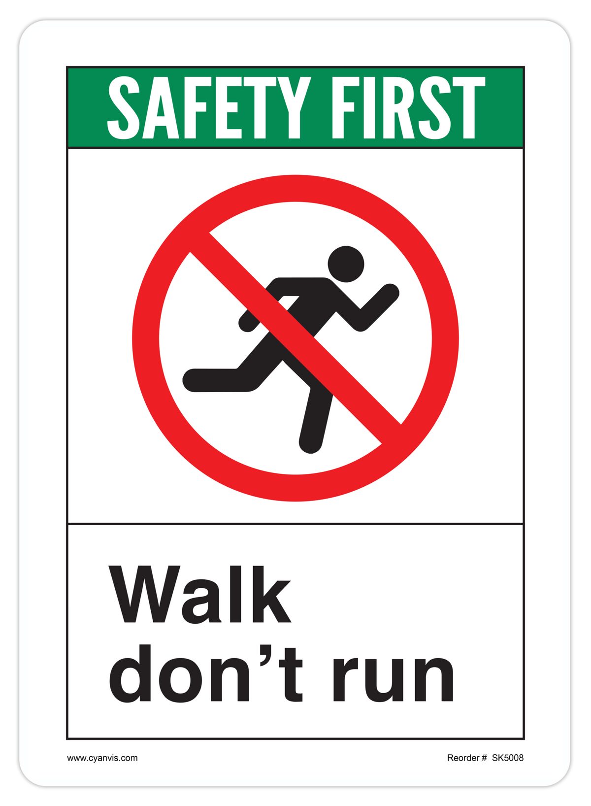 Safety First Sign