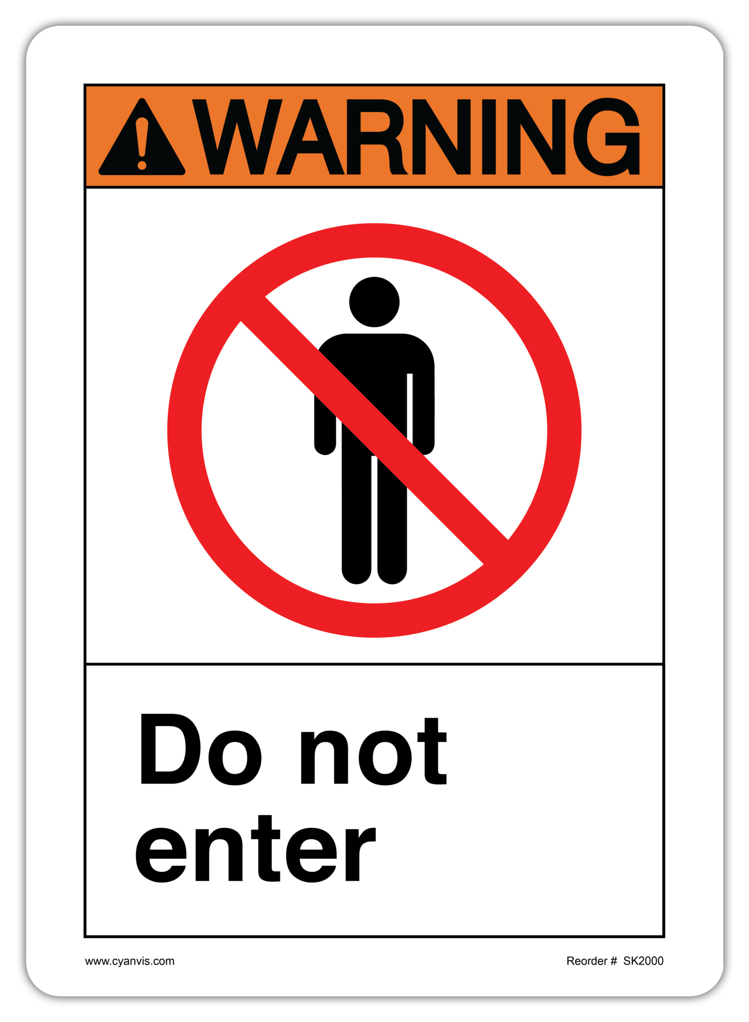 Safety Sign: ANSI - Warning - DO NOT ENTER - CYANvisuals