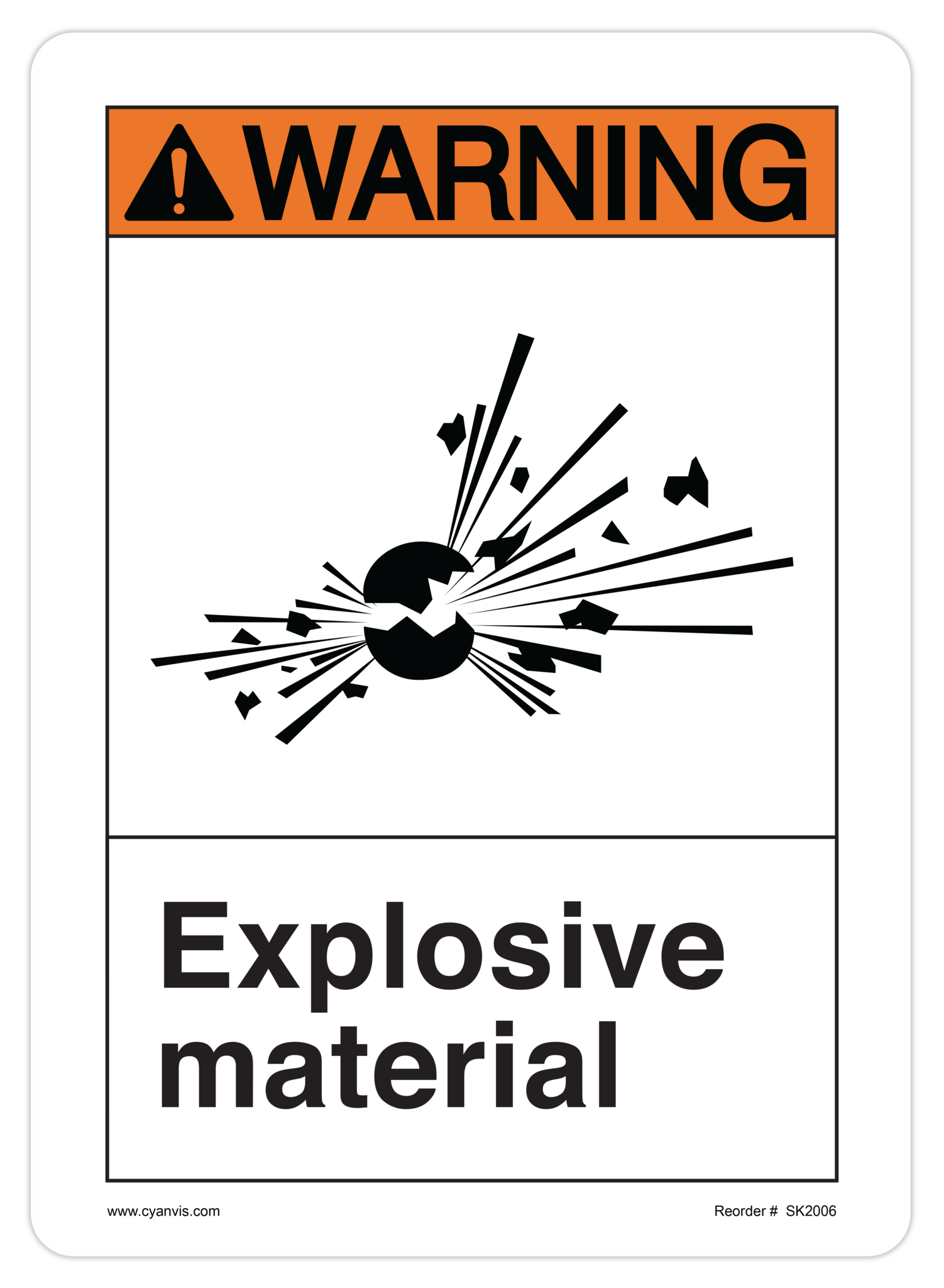 Safety Sign: ANSI - Warning - EXPLOSIVE MATERIAL - CYANvisuals