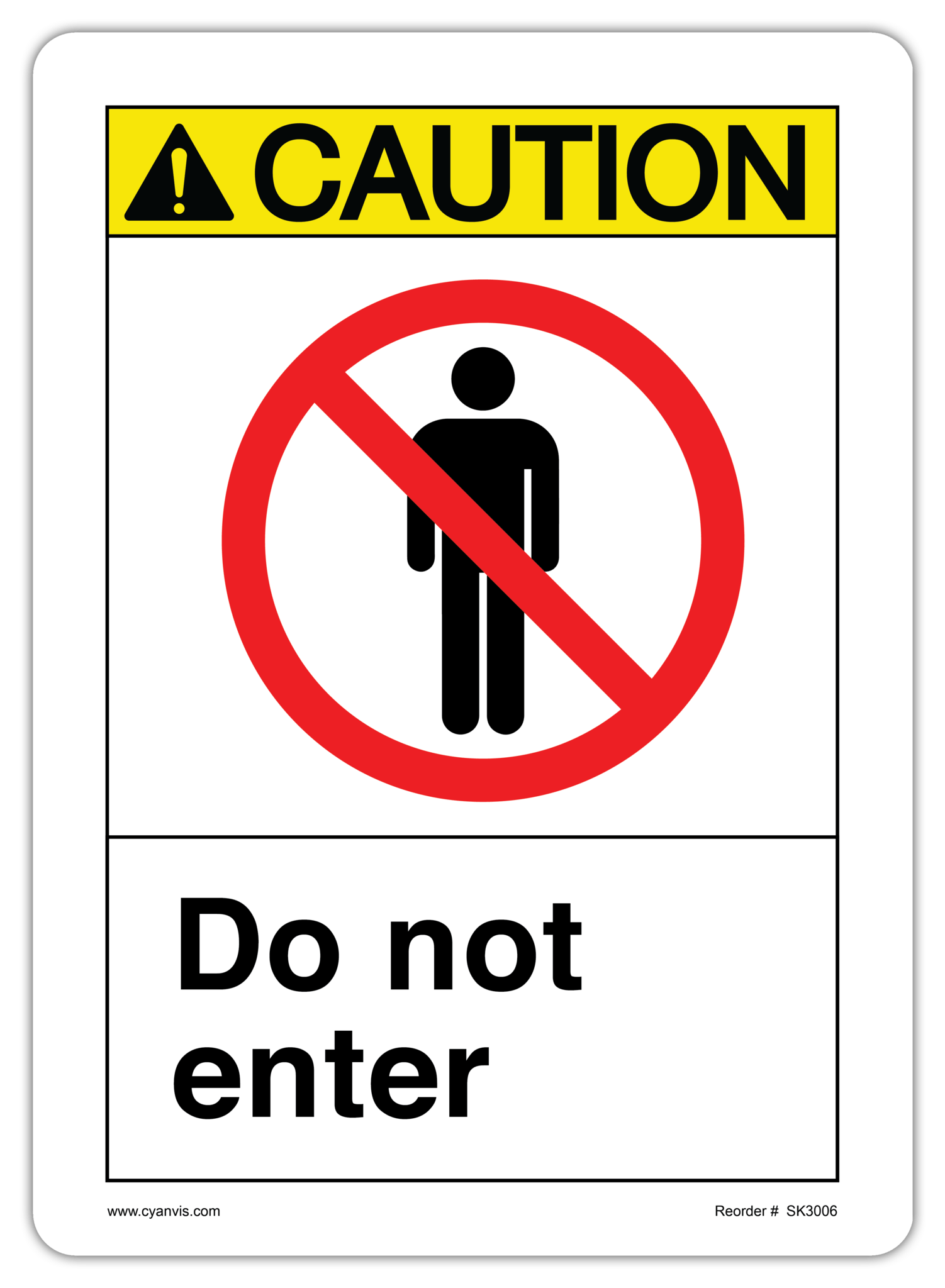 Safety Sign: ASNI - Caution - DO NOT ENTER - CYANvisuals