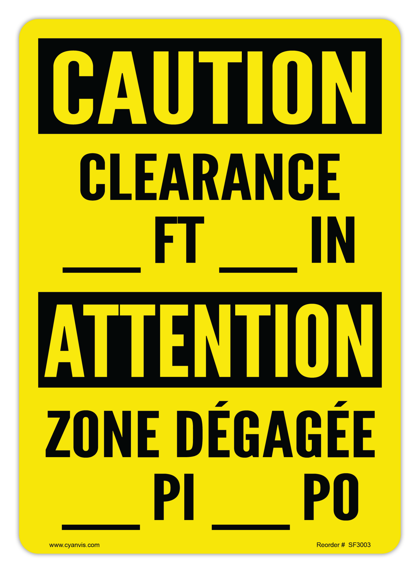 Safety Sign: Bilingual - Caution - CLEARANCE _____ FT _____ IN | ZONE DÉGAGÉE _____ PI _____ PO - CYANvisuals