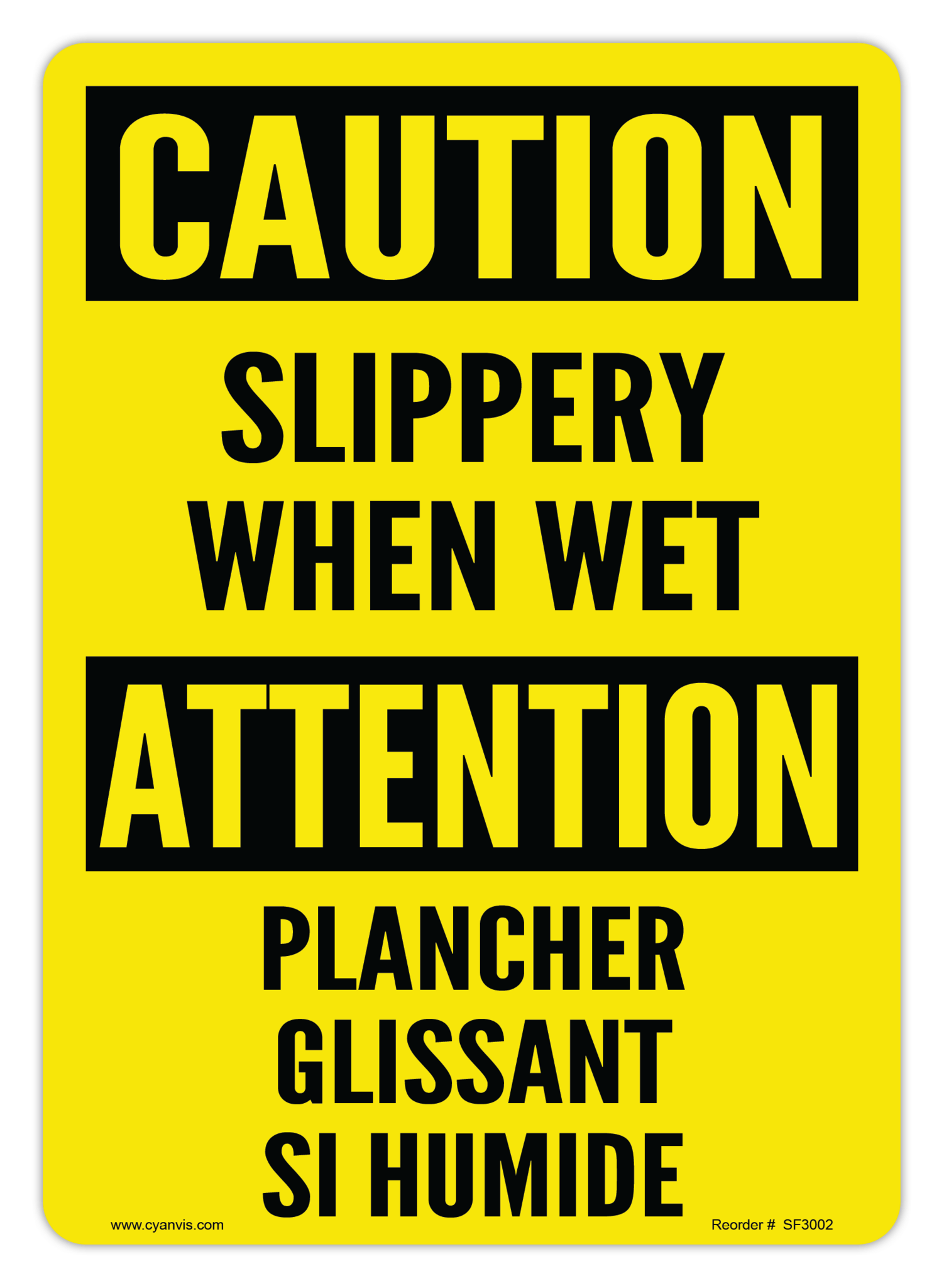 Safety Sign: Bilingual - Caution - SLIPPERY WHEN WET | PLANCHER GLISSANT SI HUMIDE - CYANvisuals