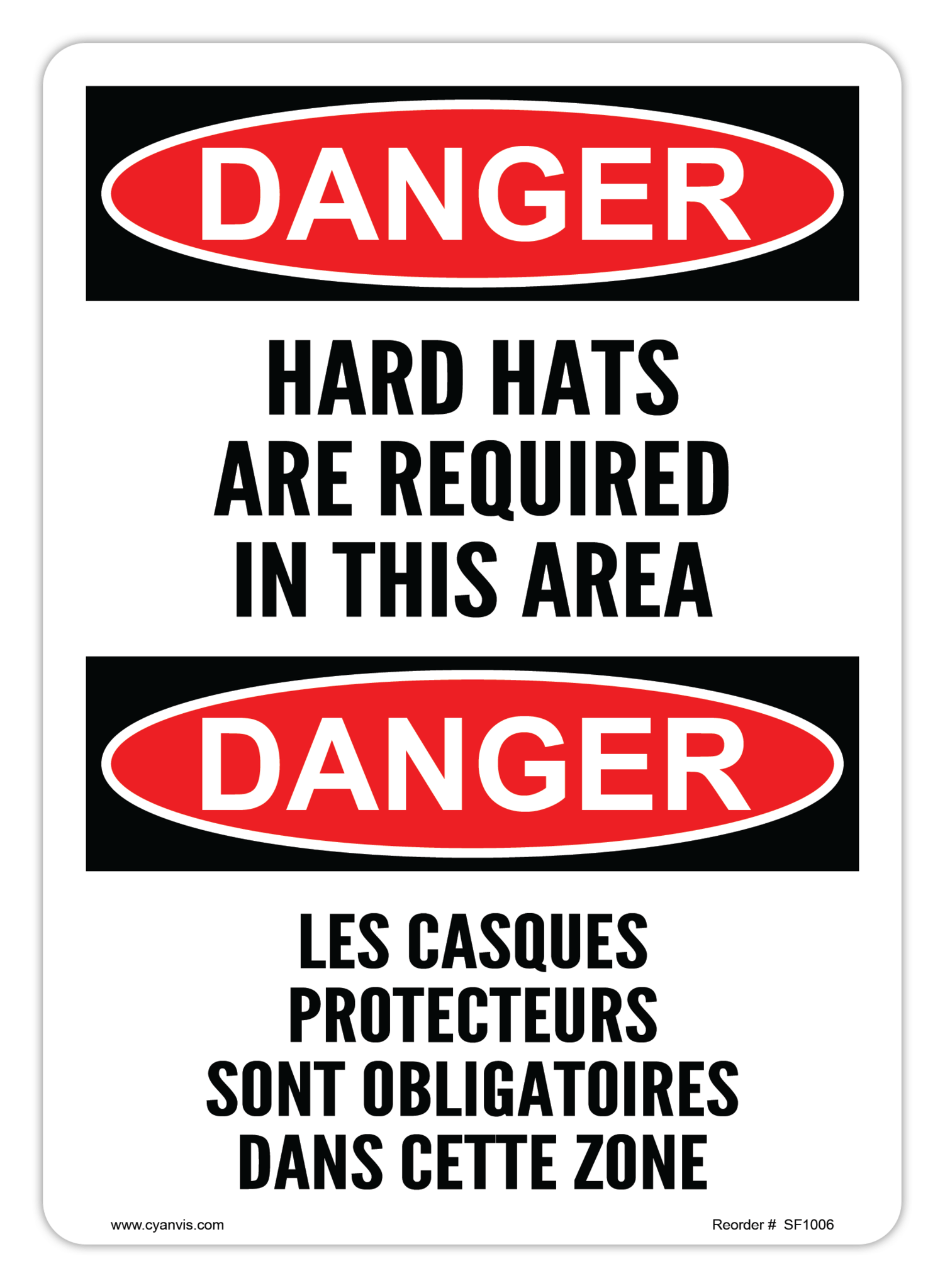 Safety Sign: Bilingual - Danger - HARD HATS ARE REQUIRED IN THIS AREA | LES CASQUES PROTECTEURS SONT OBLIGATOIRES DANS CETTE ZONE - CYANvisuals