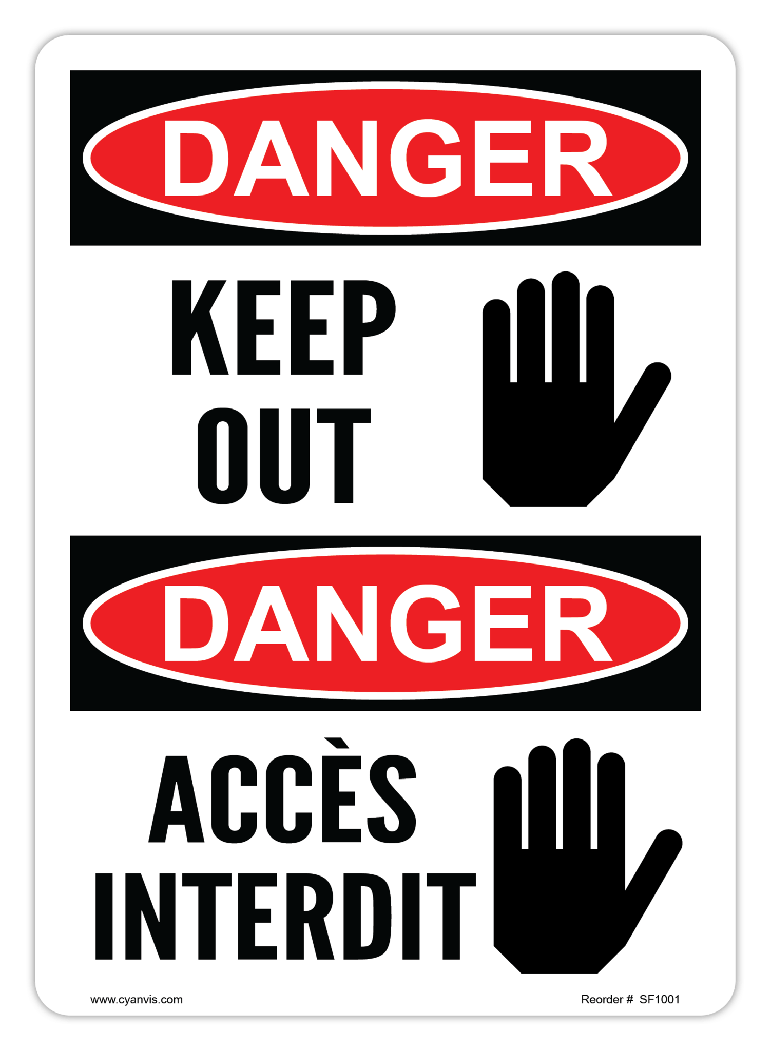 Safety Sign: Bilingual - Danger - KEEP OUT | ACCÈS INTERDIT - CYANvisuals