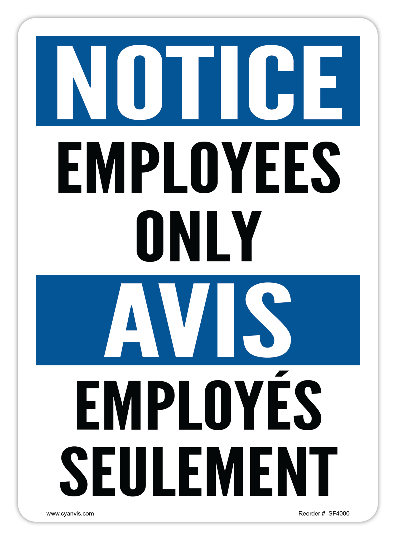 Safety Sign: Bilingual - Notice - EMPLOYEES ONLY | EMPLOYÉS SEULEMENT - CYANvisuals