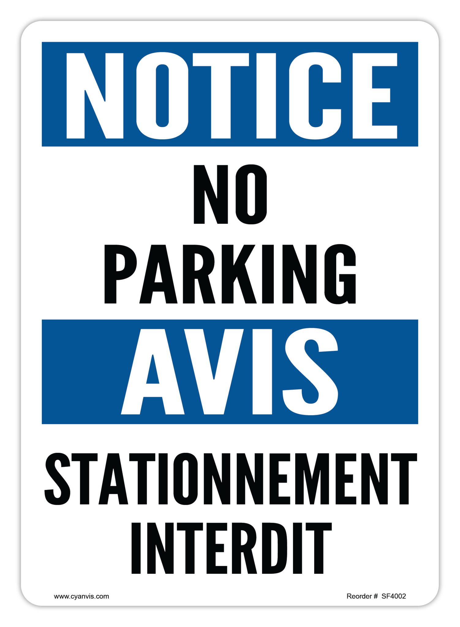Safety Sign: Bilingual - Notice - NO PARKING | STATIONNEMENT INTERDIT - CYANvisuals