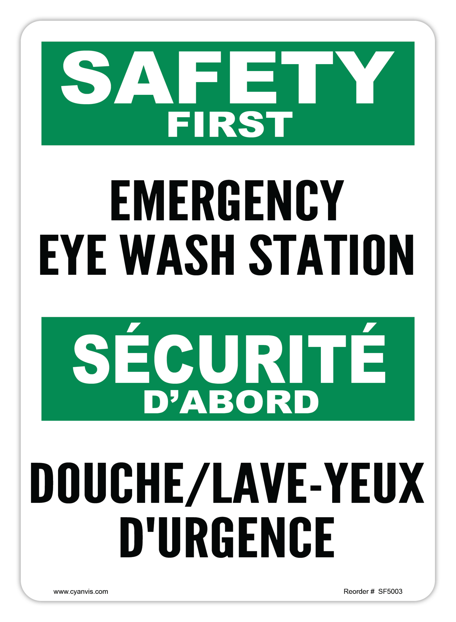 Safety Sign: Bilingual - Safety First - EMERGENCY EYE WASH STATION | DOUCHE/LAVE-YEUX D'URGENCE - CYANvisuals