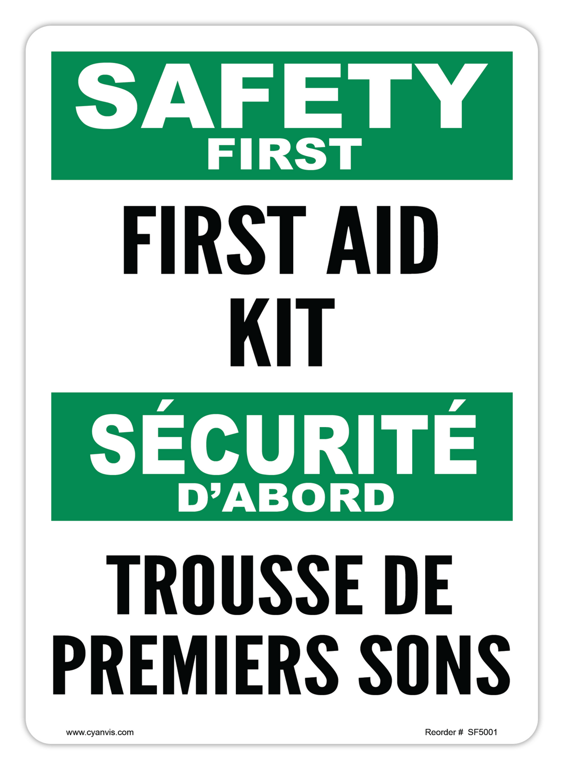 High quality Bilingual - Safety First safety sign
