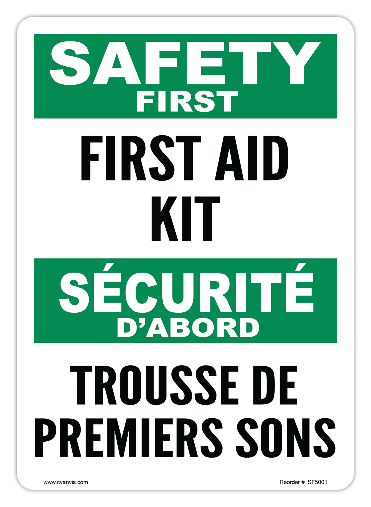 Safety Sign: Bilingual - Safety First - FIRST AID KIT | TROUSSE DE PREMIERS SOINS - CYANvisuals